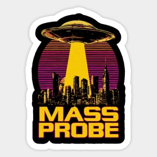 Mass Probe - Funny UFO Alien Abduction Sticker